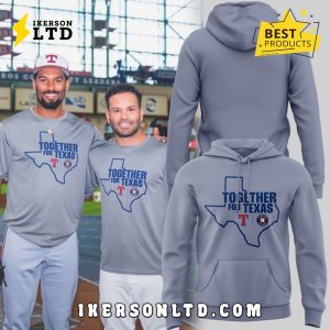Houston Astros 2025 Together for Texas Hoodie