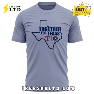 Houston Astros 2025 Together For Texas Shirt