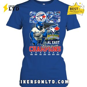 Blue Jays Al East Division Champions 2025 Tee Shirt Blue Jays Al East Division Champions 2025 Tee Shirt