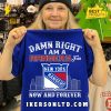 Damn Right I Am A Dallas Cowboys Fan T-Shirt Damn Right I Am A Dallas Cowboys Fan T-Shirt
