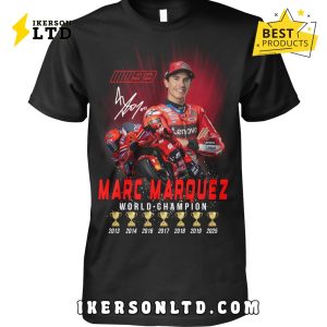 Marc Marquez World Champions 2025 Limited Shirt Marc Marquez World Champions 2025 Limited Shirt