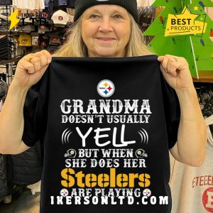 Pittsburgh Steelers Grandma Doesn’t Usaually Yell Tee Shirt Pittsburgh Steelers Grandma Doesn’t Usaually Yell Tee Shirt