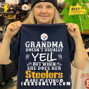 Pittsburgh Steelers Grandma Doesn’t Usaually Yell Tee Shirt Pittsburgh Steelers Grandma Doesn’t Usaually Yell Tee Shirt