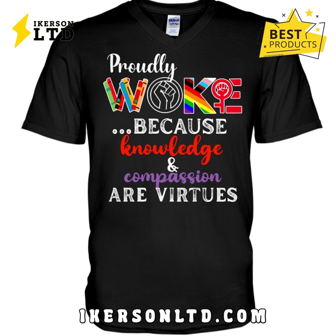 Proudly Woke Because Knowledge And Compassion Are Virtues Shirt Proudly Woke Because Knowledge And Compassion Are Virtues Shirt