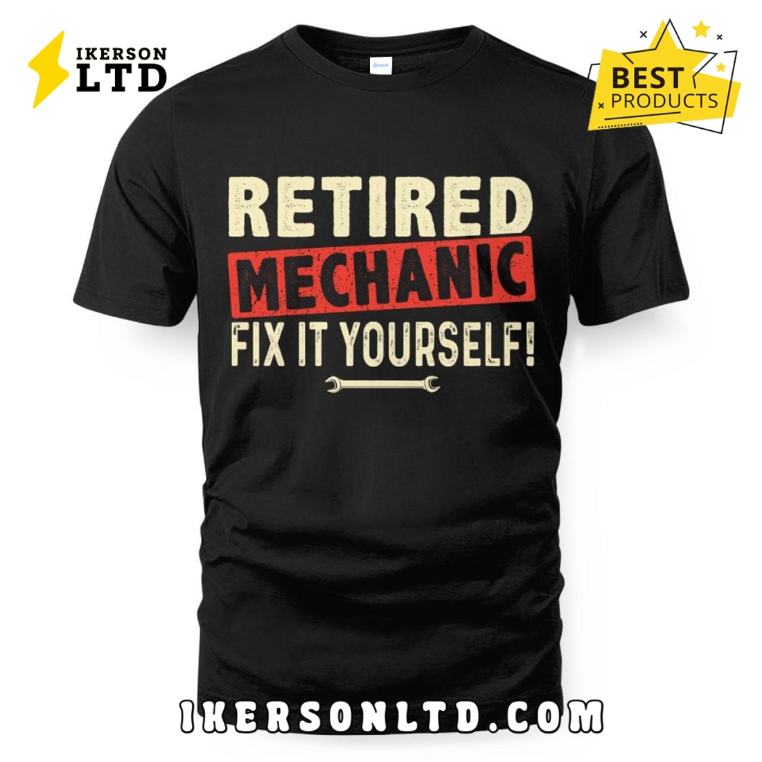 Retired Mechanic – Fix It Yourself Funny Quote Shirt Retired Mechanic – Fix It Yourself Funny Quote Shirt