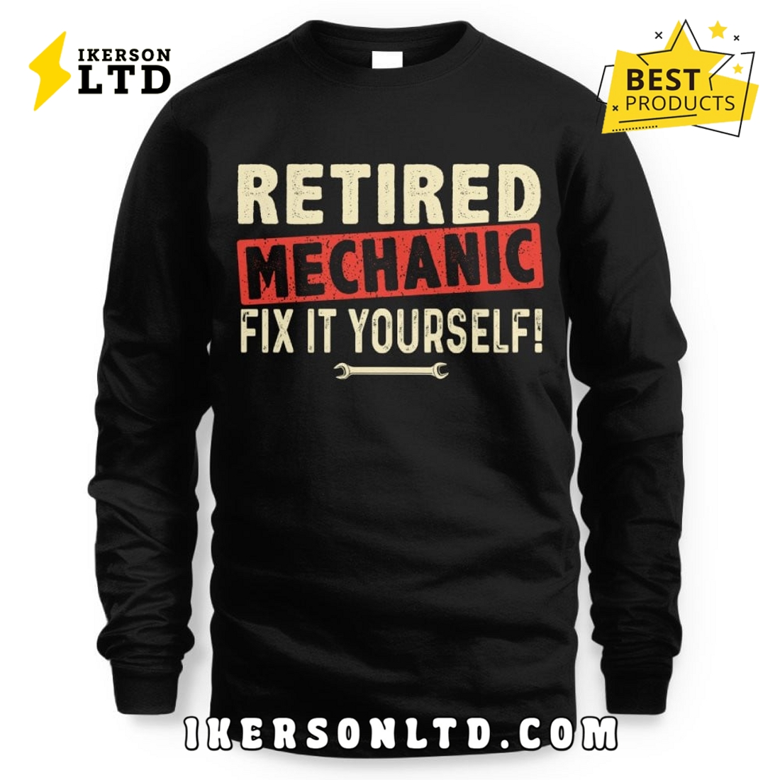 Retired Mechanic – Fix It Yourself Funny Quote Shirt Retired Mechanic – Fix It Yourself Funny Quote Shirt