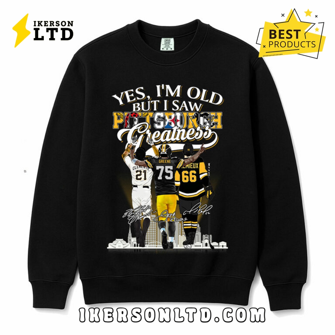 Yes, I’m Old But I Pittsburgh Greatness Tee Shirt Yes, I’m Old But I Pittsburgh Greatness Tee Shirt