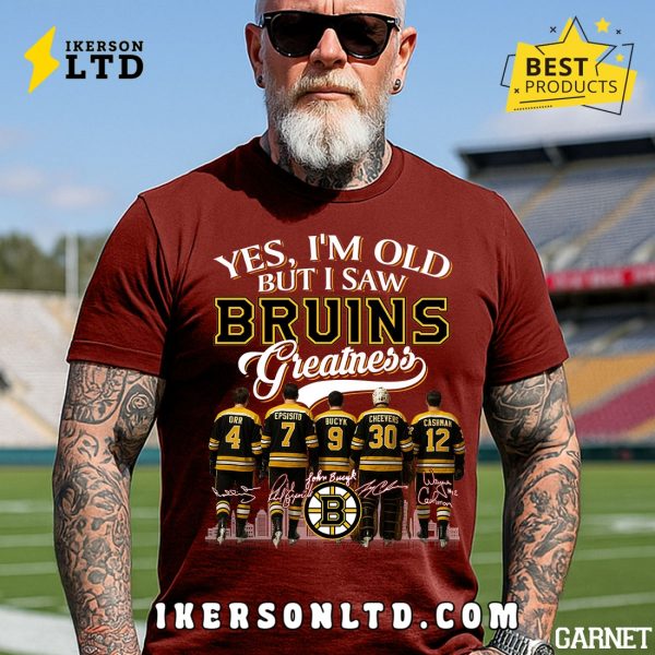 Yes, I’m Old But I Saw Boston Bruins Greatness Legends T-Shirt