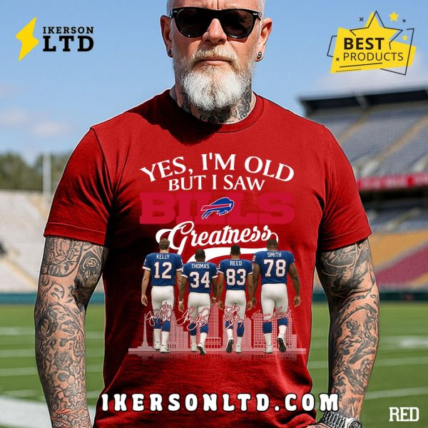 Yes, I’m Old But I Saw Buffalo Bills Greatness Legends T-Shirt