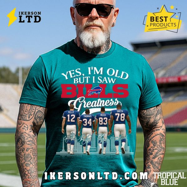 Yes, I’m Old But I Saw Buffalo Bills Greatness Legends T-Shirt
