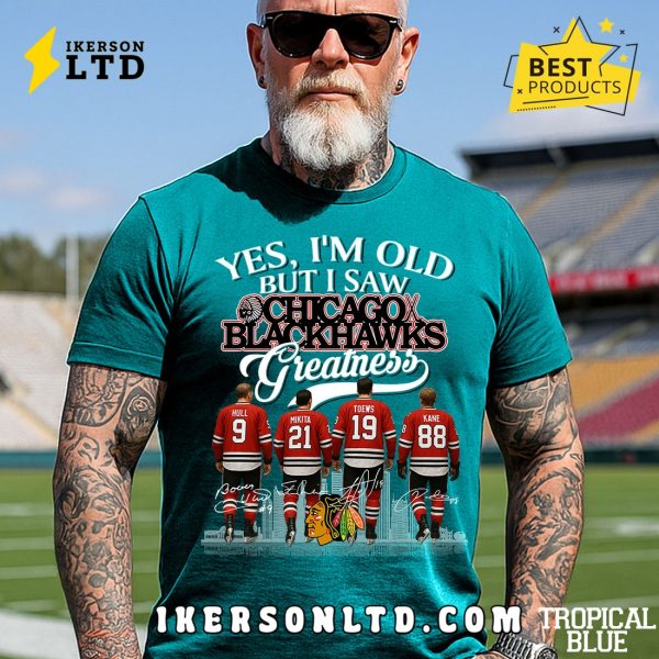 Yes, I’m Old But I Saw Chicago Blackhawks Greatness Legends T-Shirt