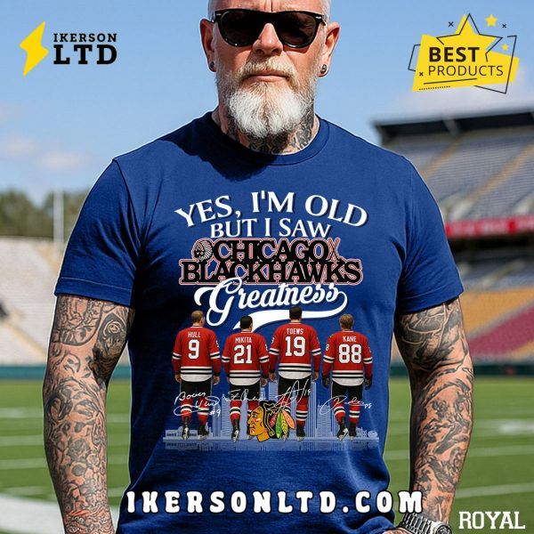 Yes, I’m Old But I Saw Chicago Blackhawks Greatness Legends Tee Shirt