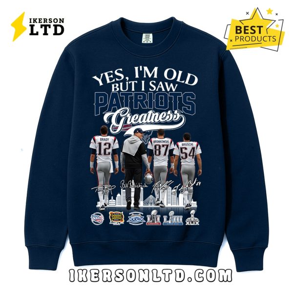 Yes, I’m Old But I Saw Greatness Patriots T-Shirt