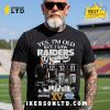 Yes, I’m Old But I Saw Green Bay Packers Greatness Legends T-Shirt