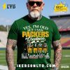 Yes, I’m Old But I Saw Greatness Raiders T-Shirt Yes, I’m Old But I Saw Greatness Raiders T-Shirt