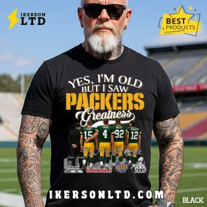 Yes, I’m Old But I Saw Green Bay Packers Greatness Legends T-Shirt Yes, I’m Old But I Saw Green Bay Packers Greatness Legends T-Shirt