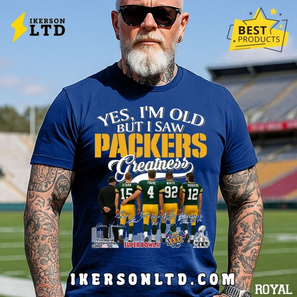 Yes, I’m Old But I Saw Green Bay Packers Greatness Legends T-Shirt