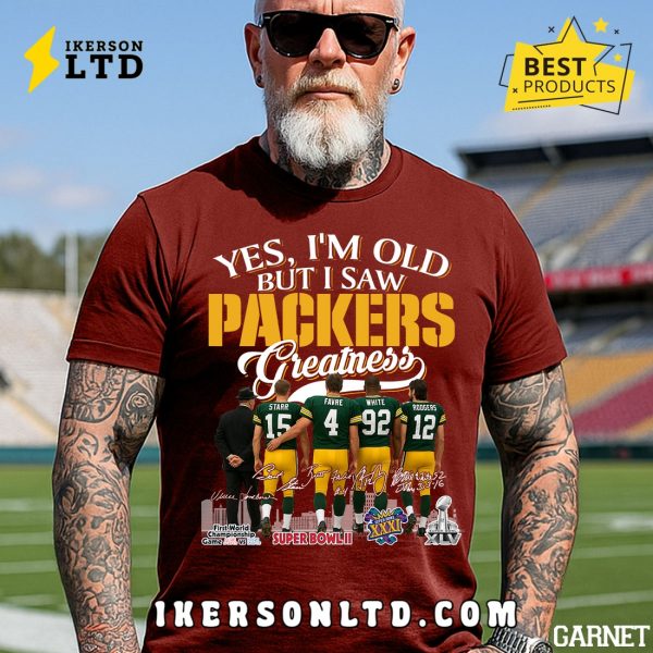 Yes, I’m Old But I Saw Green Bay Packers Greatness Legends T-Shirt