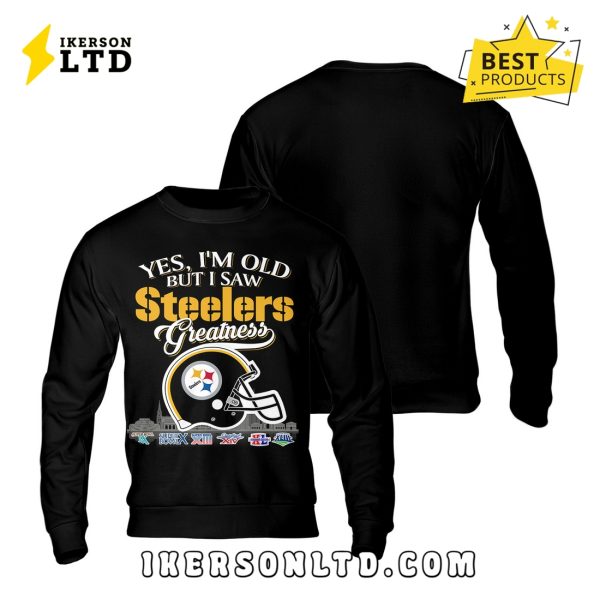 Yes, I’m Old But I Saw Pittsburgh Steelers Greatness T-Shirt